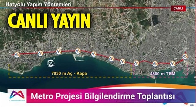 Mersin'e Yapılacak Metro Projesi Bilgilendirme Toplantısı #CanlıYayın